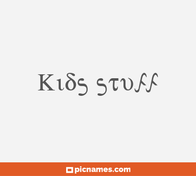 Kids stuff